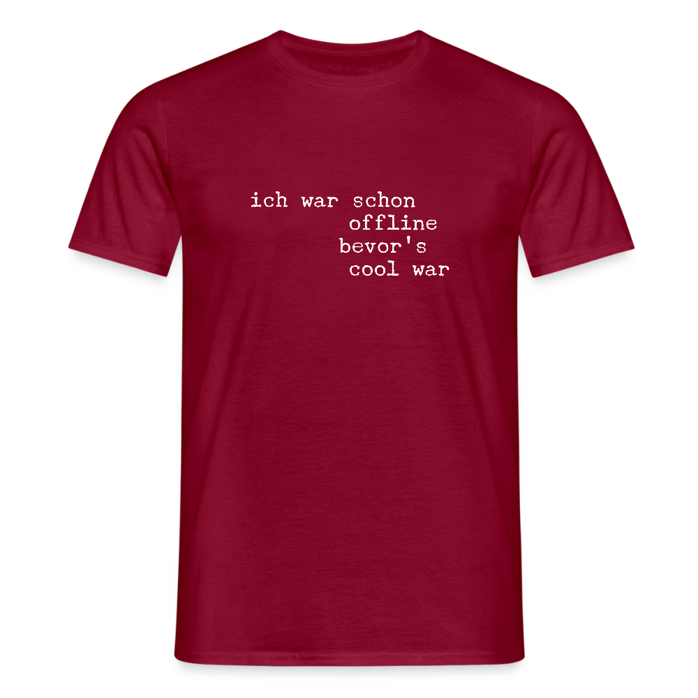 „Ich war schon offline, bevor es cool war“ – Retro Digital Detox T-Shirt | Trendy Statement Shirt | Unplugged Lifestyle - Ziegelrot