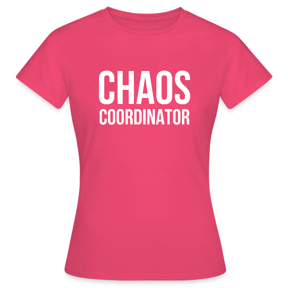 Chaos Coordinator T-Shirt – Lustiges Damen-Shirt - Azalea