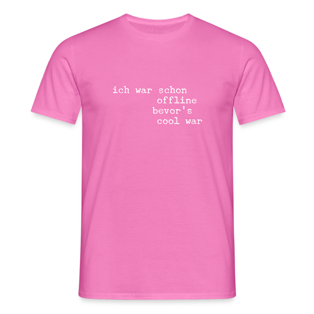 „Ich war schon offline, bevor es cool war“ – Retro Digital Detox T-Shirt | Trendy Statement Shirt | Unplugged Lifestyle - Pink