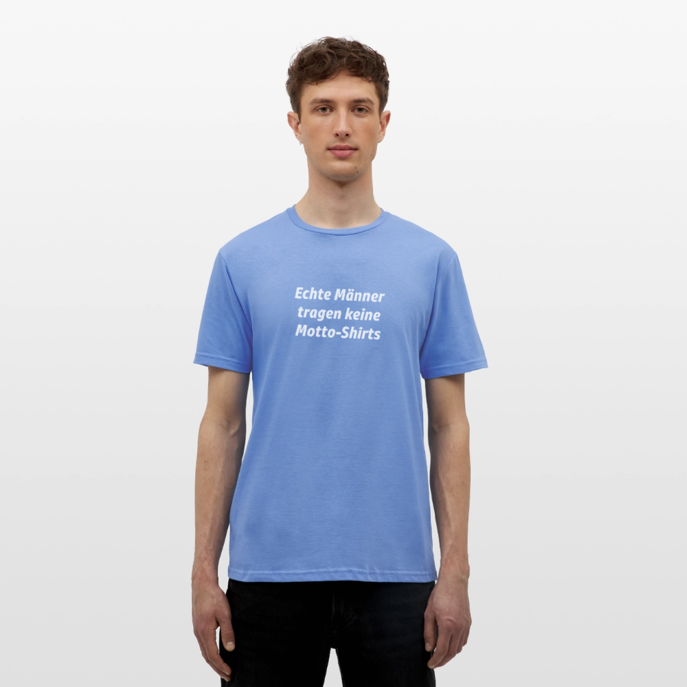 Echte Männer tragen keine Motto-Shirts - carolina blue